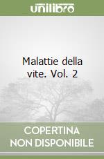 Malattie della vite. Vol. 2