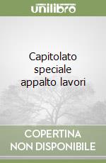 Capitolato speciale appalto lavori libro