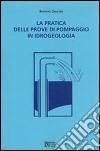 La pratica delle prove di pompaggio libro