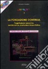 Doradus. La fondazione continua. Progettazione esecutiva; architettonica; strutturale e impiantistica. Con CD-ROM. Vol. 1 libro