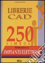 Librerie CAD 250 simboli. Edilizia (2) libro