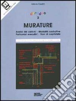 Doradus. Con floppy disk. Vol. 3: Murature. Analisi dei carichi. Modalità costruttive. Particolari esecutivi libro