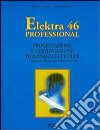 Elektra 46 Professional. Con floppy disk libro