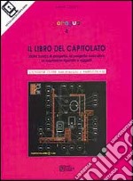 Doradus. Vol. 4: Il libro del capitolato. Dalla bozza di progetto al progetto esecutivo al capitolato figurato a oggetti. Con floppy disk. libro