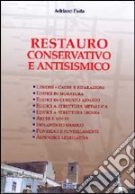 Restauro conservativo e antisismico libro