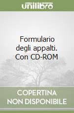 Formulario degli appalti. Con CD-ROM libro