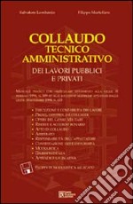 Collaudo tecnico amministrativo dei lavori pubblici e privati