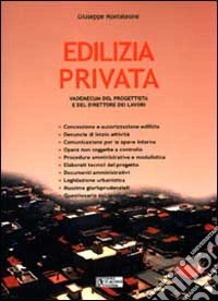 Edilizia privata. Vademecum del progettista e del direttore dei lavori libro