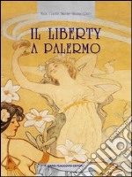 Il liberty a Palermo libro