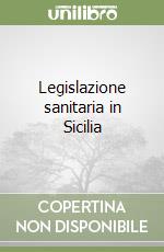 Legislazione sanitaria in Sicilia libro