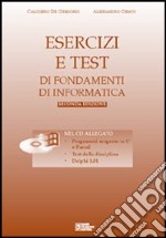 Esercizi e test di informatica. Con CD-ROM libro