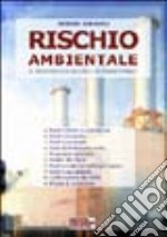 Rischio ambientale libro