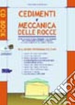 Cedimenti e meccanica delle rocce. Con CD-ROM libro