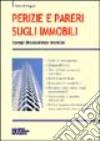 Perizie e pareri sugli immobili libro di D'Angelo Tullio