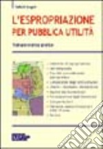 L'espropriazione per pubblica utilità libro