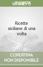 Ricette siciliane di una volta