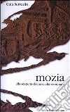 Mozia. Alla scoperta di una civiltà scomparsa libro