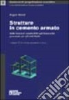 Strutture in cemento armato. Con CD-ROM libro di Biondi Angelo