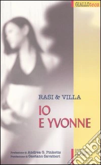 Io e Yvonne