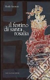 Il festino di santa Rosalia libro di Santoro Rodo