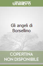 Gli angeli di Borsellino libro