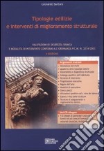 Tipologie edilizie e interventi di miglioramento strutturale. Con CD-ROM libro