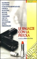 Le ragazze con la pistola libro