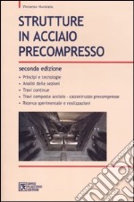 Strutture in acciaio precompresso libro