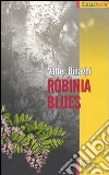 Robinia Blues libro