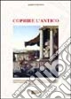 Coprire l'antico