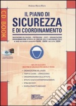 Il piano di sicurezza e di coordinamento. Con CD-ROM