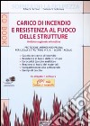 Carico di incendio e resistenza al fuoco delle strutture. Con CD-ROM libro di Amico Alfredo Bellomia Giovanni