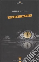 Vendesi Napoli libro