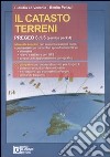 Il catasto terreni. Pregeo 8.1.5 (service pack 4). Con CD-ROM libro di La Vecchia Claudio Polizzi Benito