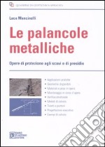 Le palancole metalliche. Opere di protezione agli scavi e di presidio libro