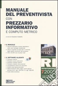Manuale del preventivista con prezzario informativo e computo metrico. Con CD-ROM. Vol. 7: RI. Ristrutturazioni. libro