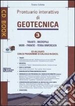 Prontuario interattivo di geotecnica. Con CD-ROM. Vol. 3: Tiranti, micropali, muri, paratie, terra rinforzata