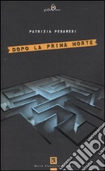 Dopo la prima morte libro