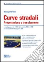 Curve stradali. Progettazione e tracciamento