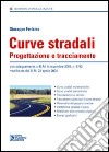 Curve stradali. Progettazione e tracciamento libro