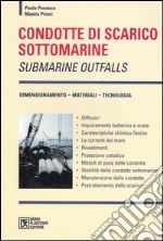 Condotte di scarico sottomarine. Submarine outfalls libro