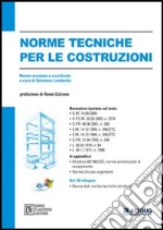 Norme tecniche per le costruzioni. Con CD-ROM libro