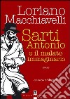 Sarti Antonio e il malato immaginario libro