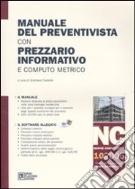 Manuale del preventivista con prezzario informativo e computo metrico. Nuove costruzioni. Con CD-ROM. Vol. 10: NC. Nuove costruzioni libro