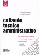 Collaudo tecnico-amministrativo. Con CD-ROM libro