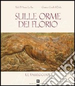 Sulle orme dei Florio. Le passeggiate libro