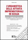 L'urbanistica delle attività imprenditoriali in Sicilia libro