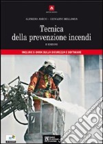 Tecnica della prevenzione incendi. Con CD-ROM libro