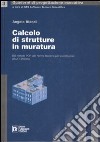 Calcolo di strutture in muratura. Con CD-ROM libro