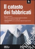 Il catasto dei fabbricati. Manuale ad uso dei comuni e dei professionisti libro